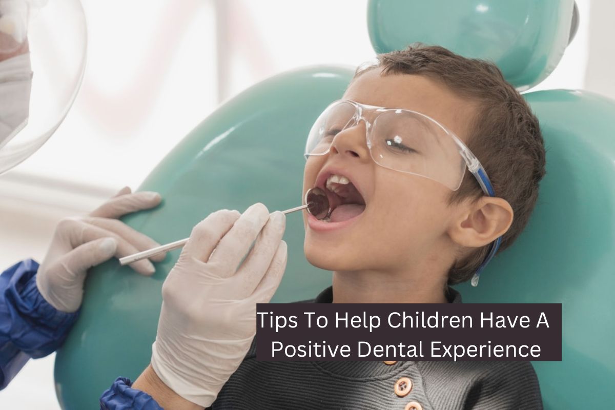 Children Have A Positive Dental Experience